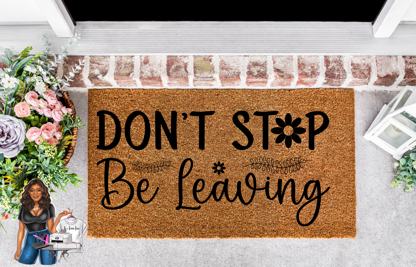 "Don't Stop Be Leaving" Doormat