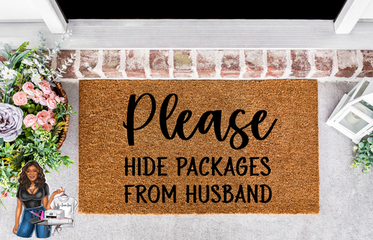 "Please Hide Packages From Husband" Doormat